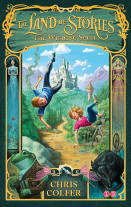 Picture of The Land of Stories: The Wishing Spell: Book 1