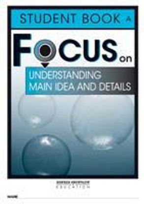 Picture of Focus on Reading: Understanding Main Idea and Details - Student Book A (Set of 5)