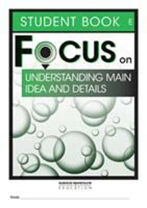 Picture of Focus on Reading: Understanding Main Idea and Details - Student Book E (Set of 5)