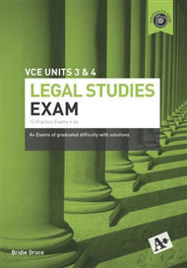 Picture of  A+ Legal Studies Exam VCE Units 3 & 4 Student Bookok