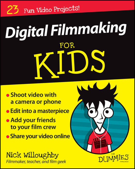 Picture of Digital Filmmaking For Kids For Dummies