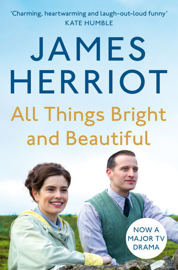 Picture of All Things Bright and Beautiful The Classic Memoirs of a Yorkshire Country Vet