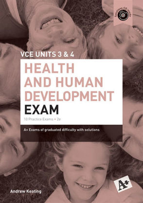 Picture of A+ Health and Human Development Exam VCE Units 3 & 4