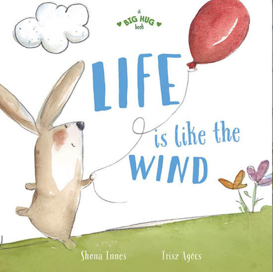 Picture of A Big Hug Book: Life is Like the Wind