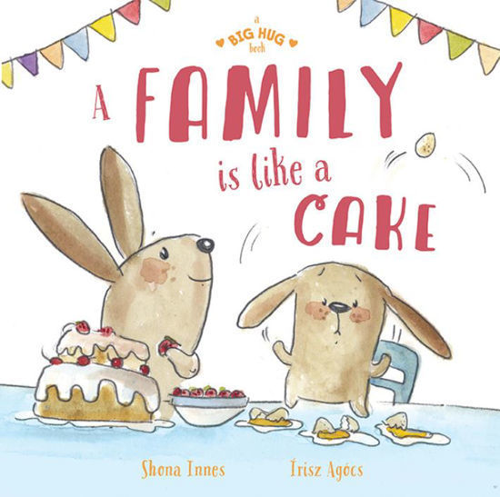 Picture of A Big Hug Book: A Family is Like a Cake
