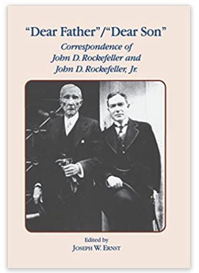 Picture of Dear Father, Dear Son: Correspondence of John D. Rockefeller and Jr.