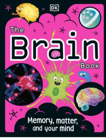 Picture of The Brain Book An Illustrated Guide to its Structure, Functions, and Disorders