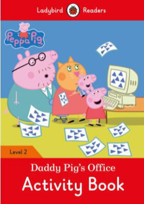 Picture of Peppa Pig: Daddy Pig's Office Activity Book - Ladybird Readers Level 2