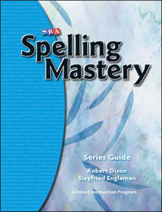 Picture of Spelling Mastery, Series Guide: Grade Levels: 1 - 6