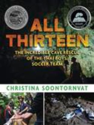 Picture of All Thirteen: The Incredible Cave Rescue of the Thai Boys' Soccer Team (Newbery Honor 2021)