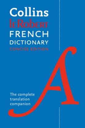Picture of Collins Robert French Dictionary Concise Edition 240,000 Translations [Tenth Edition]