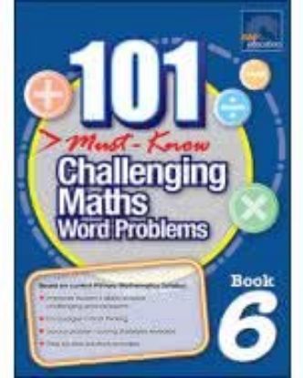 Picture of 101 Must Know Challenging Maths Word Problems 6