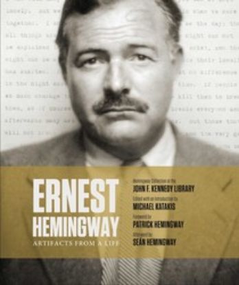 Picture of Ernest Hemingway: Artifacts From a Life