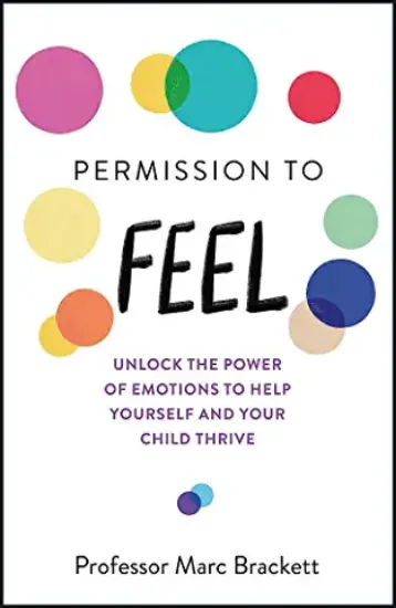 Picture of Permission to Feel: Unlock the power of emotions to help yourself and your children thrive