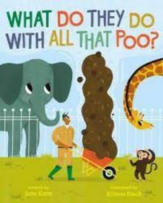 Picture of What Do They Do With All That Poo?