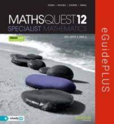 Picture of Maths Quest 12 Specialist Mathematics VCE Units 3 and 4 eGuidePLUS