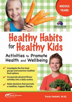 Picture of Healthy Habits for Healthy Kids, Middle Years