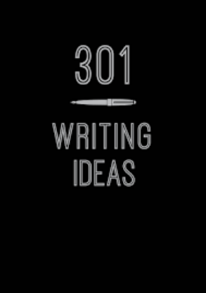 Picture of 301 Writing Ideas