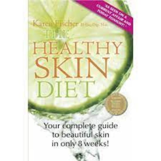 Picture of The Healthy Skin Diet: Your Complete Guide to Beautiful Skin in Only 8 Weeks!