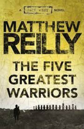 Picture of The Five Greatest Warriors: A Jack West Jr Novel 3