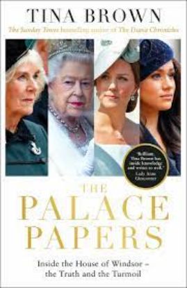Picture of The Palace Papers: Inside the House of Windsor, the Truth and the Turmoil