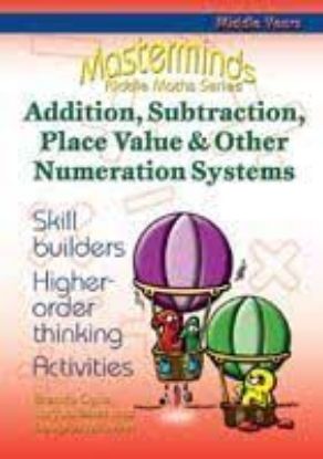 Picture of Masterminds Riddle Maths: Addition, Subtraction, Place Value & Other Numeration Systems Years 5-8