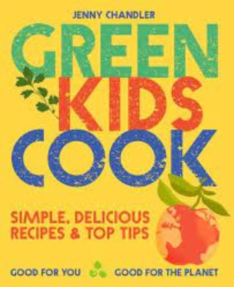 Picture of Green Kids Cook Good for You, Good for the Planet