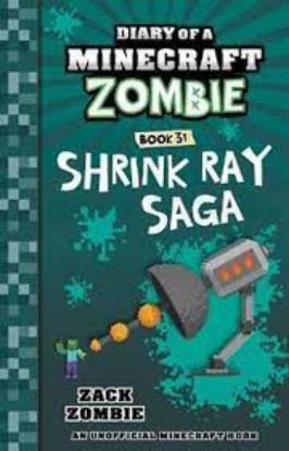 Picture of Shrink Ray Saga (Diary of a Minecraft Zombie Book 31)