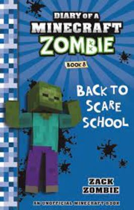 Picture of Back to Scare School (Diary of a Minecraft Zombie Book 8)