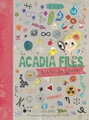 Picture of THE ACADIA FILES: SPRING SCIENCE