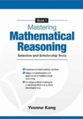Picture of Mastering Mathematical Reasoning Selective and Scholarship Tests Book 1