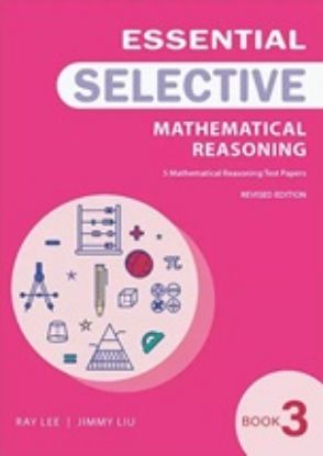 Picture of Essential Mathematical Reasoning for Selective Book 3 (Revised Edition)